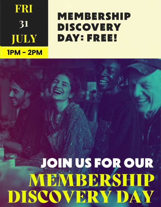 Membership discovery day | FREE | Friday 31 July