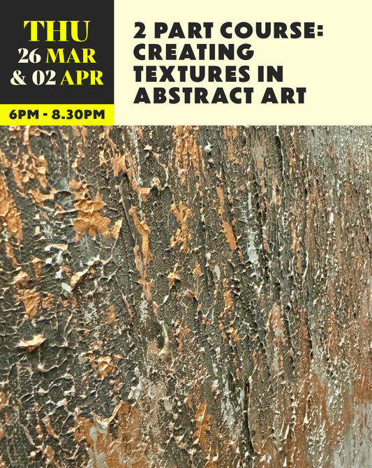 2 WEEK COURSE: Creating Textures in Abstract Art