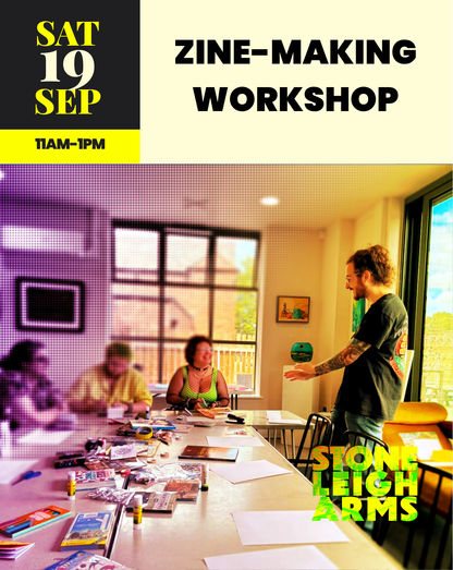ZINE MAKING WORKSHOP | Saturday 19th September
